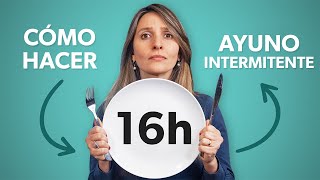 Cómo hacer el AYUNO INTERMITENTE que funciona [upl. by Ahsayn]