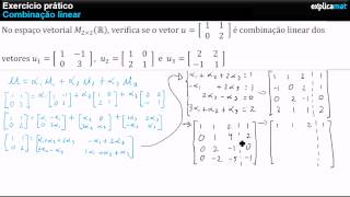 Combinação linear Matrizes 2x2 [upl. by Dnanidref]