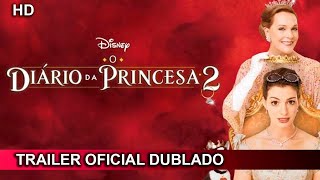 O Diário da Princesa 2 2004 Trailer Oficial Dublado [upl. by Ard]