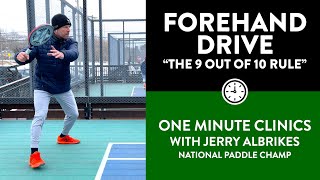 OneMinute Paddle — The Forehand Drive The 9 Out of 10 Rule [upl. by Dyob]