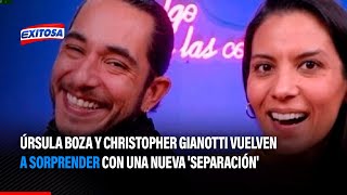 🔴🔵Úrsula Boza y Christopher Gianotti vuelven a sorprender con una nueva separación [upl. by Einwahs]