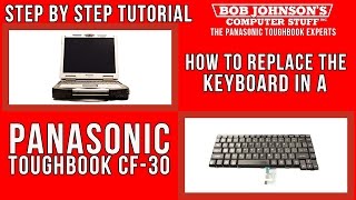 How to Replace the Keyboard on a Panasonic Toughbook CF30 [upl. by Shear]