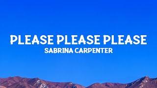 sabrinacarpenter  Please Please Please Lyrics [upl. by Juli516]