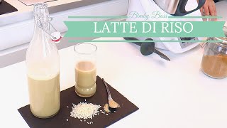 Latte di Riso  Bimby TM6  TM5 TM31  Thermomix [upl. by Nilrev]