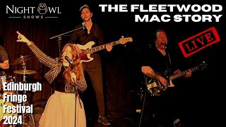 The Fleetwood Mac Story Edinburgh Fringe 2024 livemusic [upl. by Lindon406]