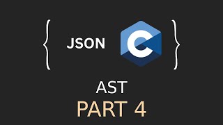 JSON Parser in C  JSON AST Part 2 [upl. by Killam]