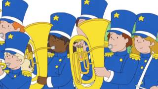 Caillou S04 E07  Caillou Plays the Drums  Caillous Marching Band  Caillou Sings [upl. by Rebmik853]