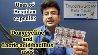 Respilax capsule uses  Doxycycline capsules ip 100mg  Doxycycline and lactic acid bacillus tablet [upl. by Knowles]