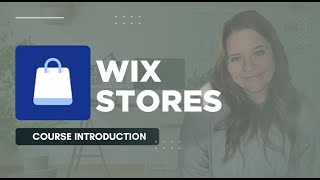 Wix Stores ECommerce Course Overview [upl. by Patt]