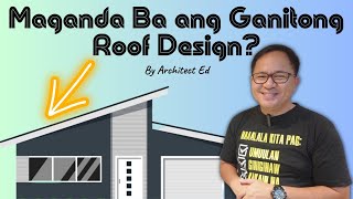 Maganda Ba ang Ganitong Roof Design Modern Roofs Shed or Skillion Roof [upl. by Minor198]