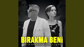 Bırakma Beni [upl. by Tia]