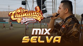 Mix Selva  Los Chavalillos Sensuales  En Vivo [upl. by Daphna]