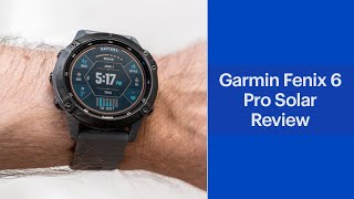 Garmin Fenix 6 Pro Solar Fitness Tracking Smartwatch Review [upl. by Innavoij]