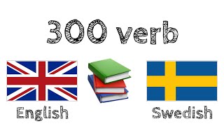 300 verb  Läsa och lyssna  Engelska  Svenska  modersmålstalare [upl. by Stanley]