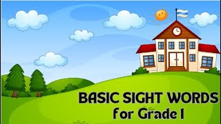 BASIC SIGHT WORDS Grade 1 [upl. by Ayikur]