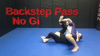 BJJ Backstep Open Guard Pass for No Gi [upl. by Philly]