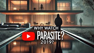 Why You Should Watch Parasite 2019 Bong Joonho’s OscarWinning Masterpiece [upl. by Feirahs432]