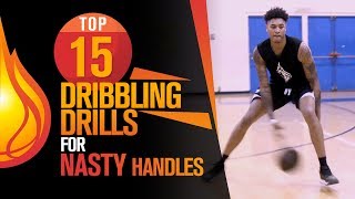 Top 15 Basketball Dribbling Drills For NASTY Handles [upl. by Chastain]