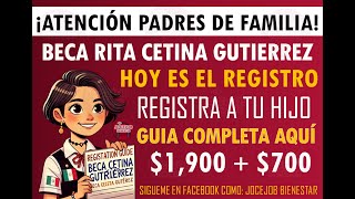 Inicia el Registro Guía Completa para Inscribir a Tu Hijo en la Beca Rita Cetina 2024 [upl. by Ettenel]