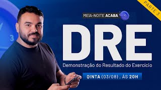 PARTE 3  DRE  Demonstração do Resultado do Exercício [upl. by Alrrats552]