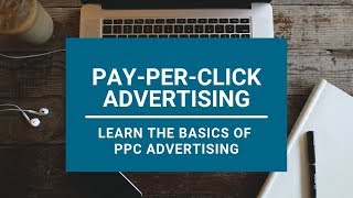 PayPerClickAdvertising Explained For Beginners [upl. by Ettennek]