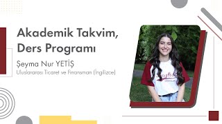 Akademik Takvim Ders Programı ve OİS [upl. by Haduhey]