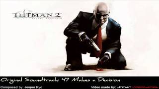 Hitman 2 Silent Assassin Original Soundtrack  47 Makes a Decision [upl. by Ahsiryt]