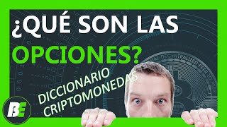 ¿Qué son las OPCIONES 📜 INSTRUMENTOS FINANCIEROS CRIPTOMONEDAS [upl. by Miksen417]