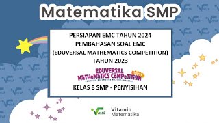 Soal 17 dan 18 EMC Tahun 2023 untuk Kelas 8 SMP [upl. by Otreblide]