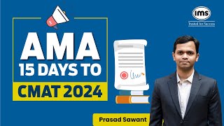 AMA  15 Days to CMAT 2024  Prasad Sawant [upl. by Htevi]