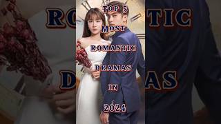 Top 5 Most Romantic Dramas in 2024 ytshorts trending shortfeed [upl. by Jehu]