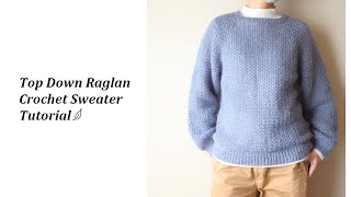 かぎ針 ふんわりセーターの編み方 100均毛糸使用  Top Down Raglan Crochet Sweater Tutorial ニュワンスモヘア [upl. by Acissej435]