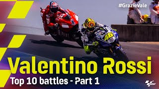 GrazieVale Valentino Rossis Top 10 battles  Part 1 [upl. by Ayaj]