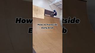 How to Frontside Earlygrab [upl. by Cecil]