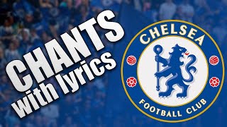 Chelsea Chants with Lyrics [upl. by Eedak990]