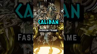 Caliban  Fashion Frame Warframe warframe fashionframe tennocreate shorts [upl. by Ait858]