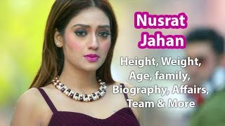 Nusrat Jahan Height Weight Age Affairs Wiki amp Facts [upl. by Ednyl]