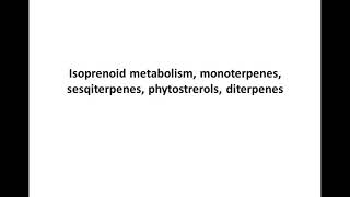 Isoprenoid biosynthesis Terpene occurrence and classification and Phytosterols [upl. by Kazmirci]