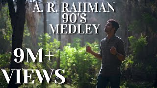 AR Rahman Medley  90s Classics  Syed Subahan  MSJones Rupert [upl. by Audette]