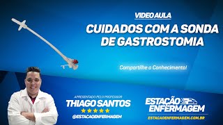 Sonda de Gastrostomia  Cuidados e funcionalidade Dicas de Enfermagem [upl. by Gian]