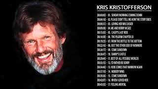 Kris Kristofferson Greatest Hits 2021  Best Songs Of Kris Kristofferson [upl. by Aloisia]