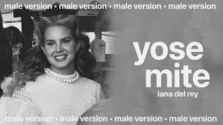 lana del rey  yosemite male version [upl. by Nosrettap]