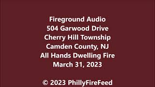 33123 504 Garwood Dr Cherry Hill Camden Co NJ All Hands Dwelling Fire [upl. by Rayshell596]