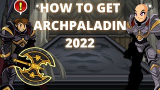 AQW How to Get Archpaladin Guide Fast 2022 [upl. by Wolff]