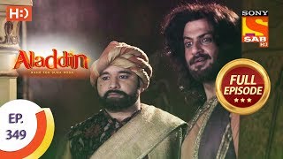 Aladdin  Ep 349  Full Episode  17th December 2019 [upl. by Keffer]