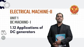 112 Applications of DC Generators  EE501 [upl. by Nytram903]