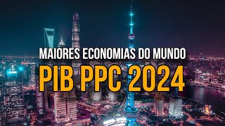 As 20 Maiores Economias Do Mundo  PIB PPC 2024 [upl. by Niad]