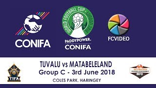 CONIFA World Football Cup 2018  Tuvalu v Matabeleland Short Highlights [upl. by Ettelliw893]