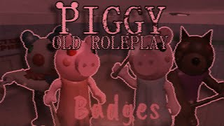 Piggy Old Roleplay How to get All badges [upl. by Nohsram]