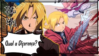 Fullmetal Alchemist VS Brotherhood Qual A Diferença [upl. by Atires55]